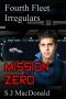 [Fourth Fleet Irregulars 01] • Mission Zero